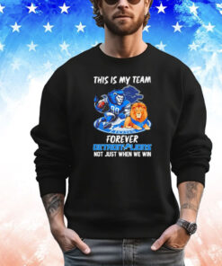 This is my team forever Detroit Lions not just when we win shirt