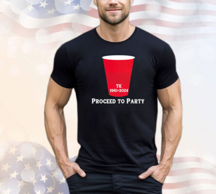 Toby Keith 1961-2024 Proceed To Party Shirt
