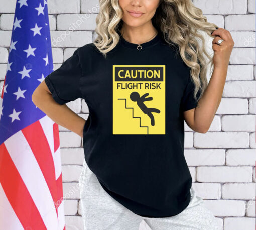 Top caution flight risk T-shirt