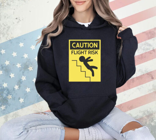 Top caution flight risk T-shirt