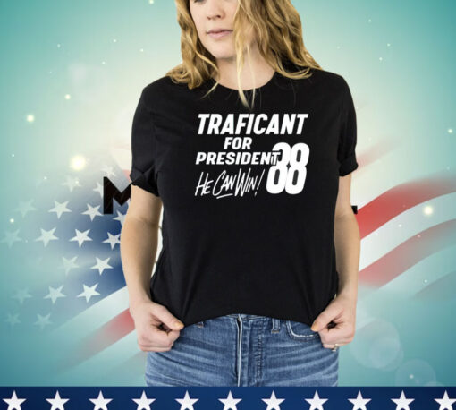 Traficant for president ’88 he can win shirt