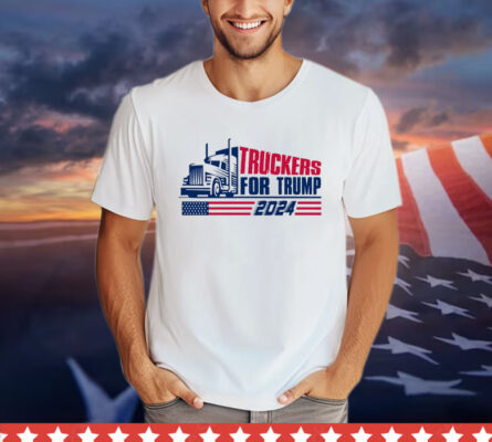 Truckers For Trump 2024 T-Shirt