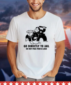 Trump Go Directly To Jail Do Not Pass Mar-A-Lago T-Shirt