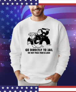 Trump Go Directly To Jail Do Not Pass Mar-A-Lago T-Shirt