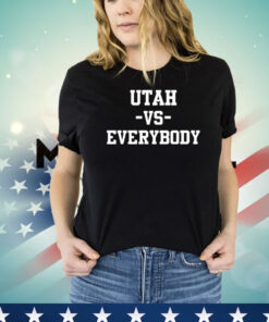 Utah Women’s basketball Utah vs everybody T-shirt