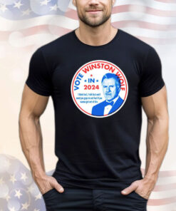 Vote Winston Wolf in 2024 T-shirt