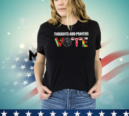 Vote no thoughts and prayers T-shirt