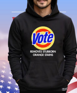 Vote removes stubborn orange stains 2024 T-shirt