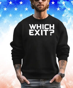 Which exit shirt