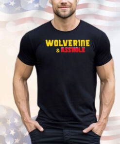 Wolverine and asshole T-shirt