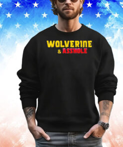 Wolverine and asshole T-shirt