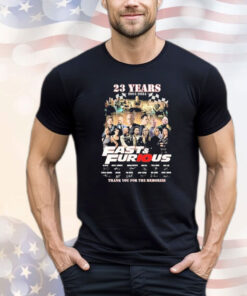 23 Years 2001-2024 Fast And Furious Thank You For The Memories signatures Shirt