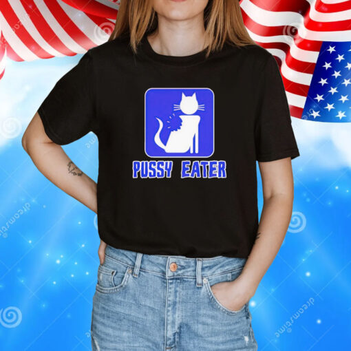 Cat pussy eater T-Shirt