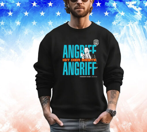 Angriff ist der beste angriff Shirt