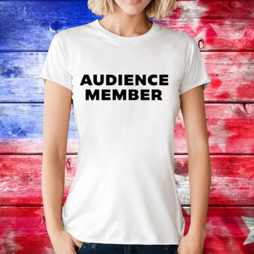 Audience member T-Shirt