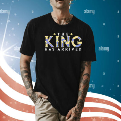 Baltimore Ravens The King has arrived Shirt