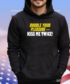 Banter-Baby Double Your Pleasure Kiss Me Twice Shirt