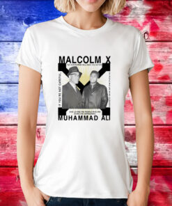 Bht Malcolm X Muhammad Ali if you’re not careful T-Shirt