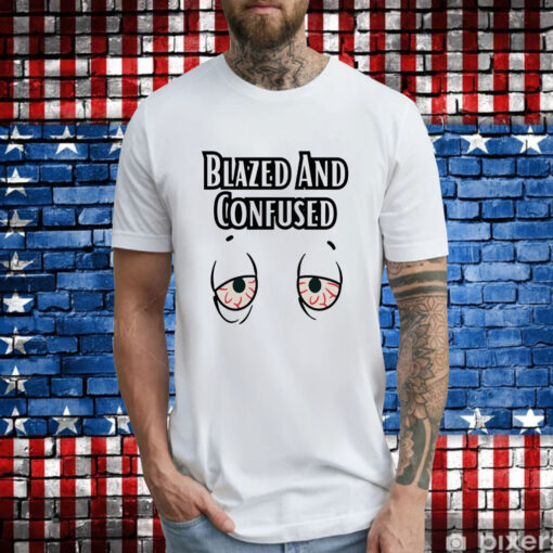 Blazed and confused eyes T-Shirt