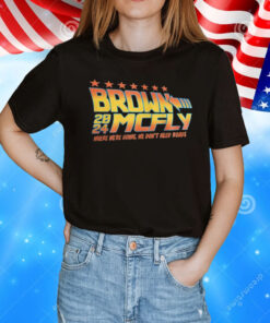 Brown Mcfly 2024 where we’re going we don’t need roads T-Shirt