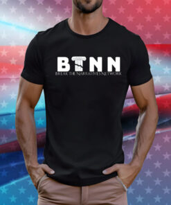 Btnn Break The Narratives Network T-Shirt