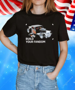 Build your fandom T-Shirt