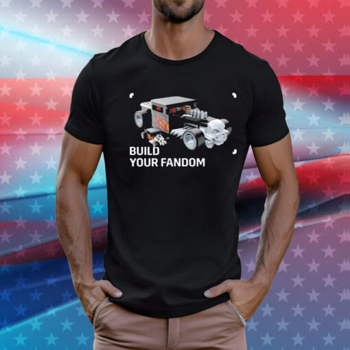 Build your fandom T-Shirt