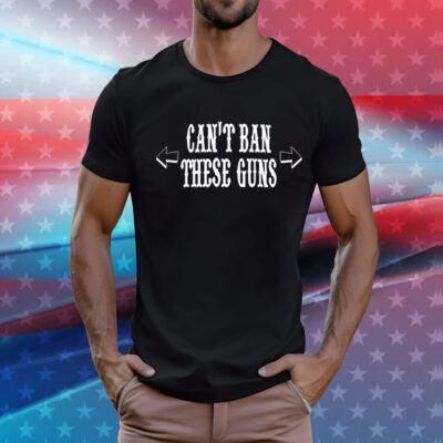 Can’t ban these guns T-Shirt