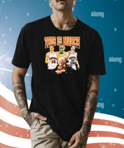 Carmelo Anthony Stephen Curry Jimmer Fredette this is march Shirt