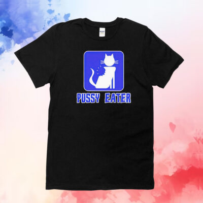 Cat pussy eater T-Shirt