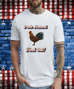 Chicken peck around find out T-Shirt