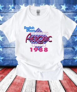 Delilah Doom the queen of Aerobic style 1988 T-Shirt