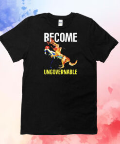 Dog police become ungovernable dog T-Shirt