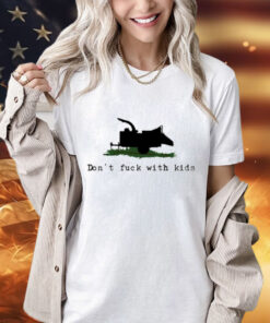 Don’t fuck with kids T-Shirt