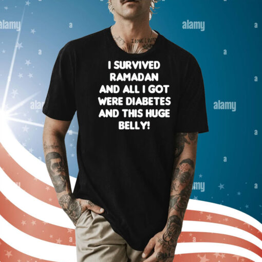 Dr David Wood i survived ramadan and all i got were diabetes and this huge belly Shirt