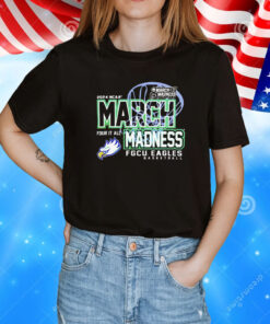 Florida Gulf Coast Eagles 2024 NCAA March Madness four it all T-Shirt