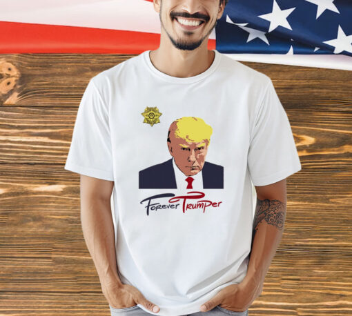 Forever Trumper mug shot T-Shirt