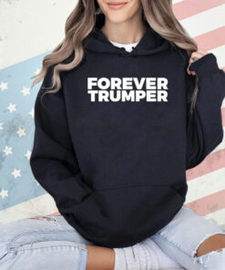 Forever Trumper T-Shirt