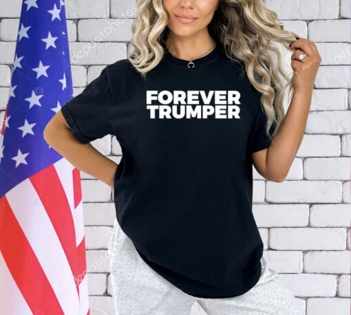 Forever Trumper T-Shirt