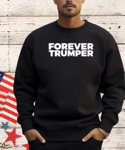 Forever Trumper T-Shirt