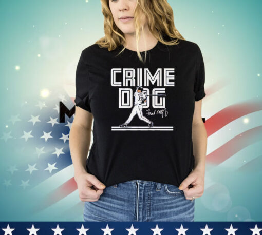 Fred Mcgriff Crime Dog Toronto signature Shirt