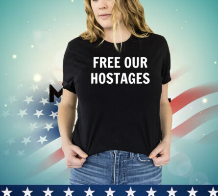 Free our hostages Shirt