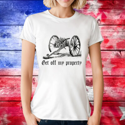 Get off my property montigny mitrailleuse T-Shirt