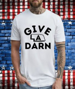 Give A Darn Nebraska State T-Shirt