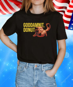 Goddamnit donut cat T-Shirt