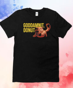 Goddamnit donut cat T-Shirt