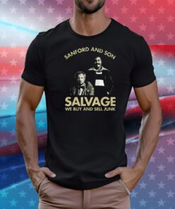 Godfrey Sanford And Son Salvage We Buy Sell Junk Shirt