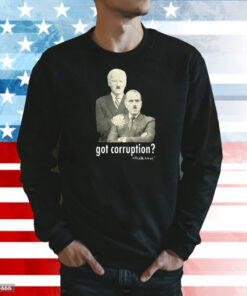 Got Corruption Walkaway Joe And Hunter Biden Shirt