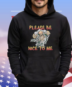 Grim reaper please be nice to me Shirt