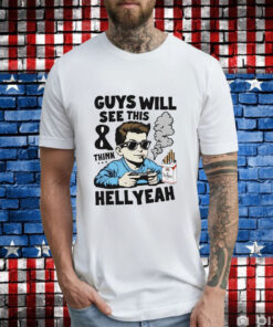 Guys will see this and think hell yeah kid T-Shirt